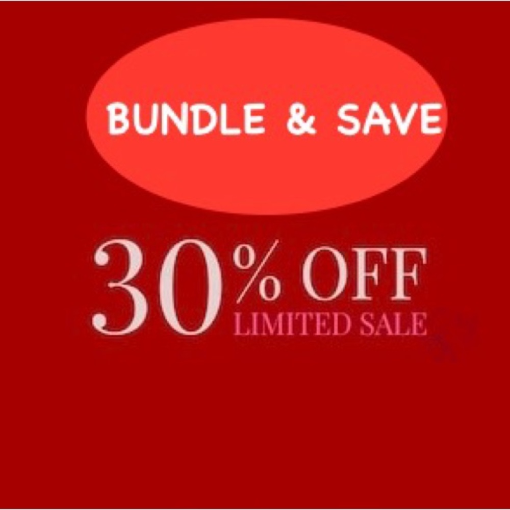BUNDLE 2 ITEMS OR MORE FOR 30% OFF